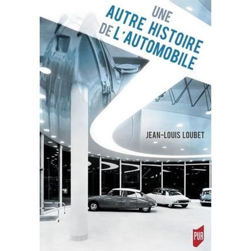 Une Autre Histoire De L'automobile