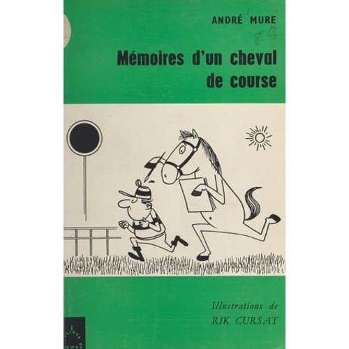 Mémoires D'un Cheval De Course