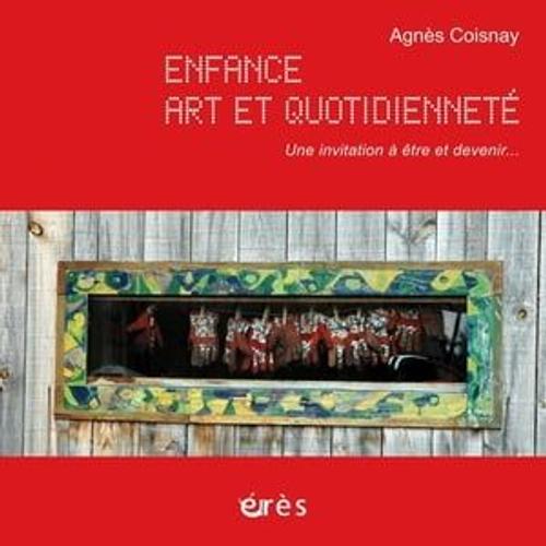 Enfance, Art Et Quotidienneté