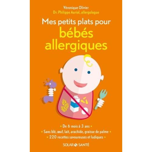 Mes Petits Plats Pour Bébés Allergiques