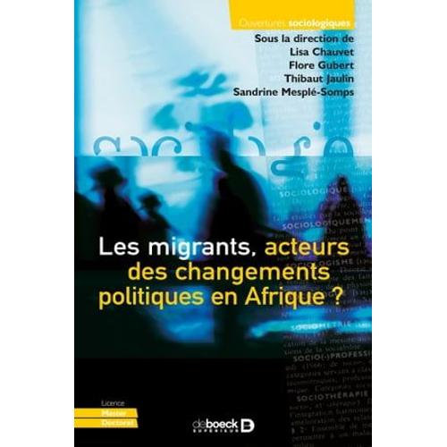 Les Migrants, Acteurs Des Changements Politiques En Afrique ?