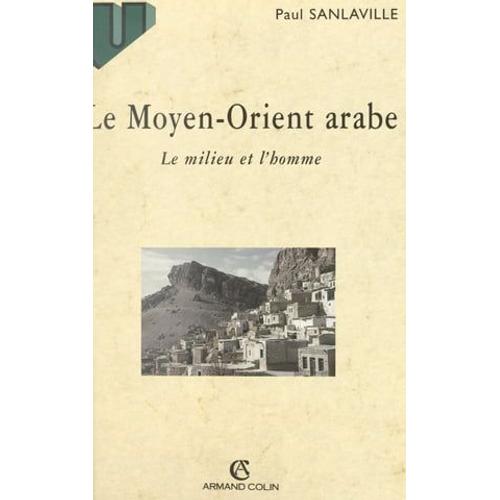 Le Moyen-Orient Arabe