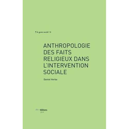 Anthropologie Des Faits Religieux Dans L'intervention Sociale