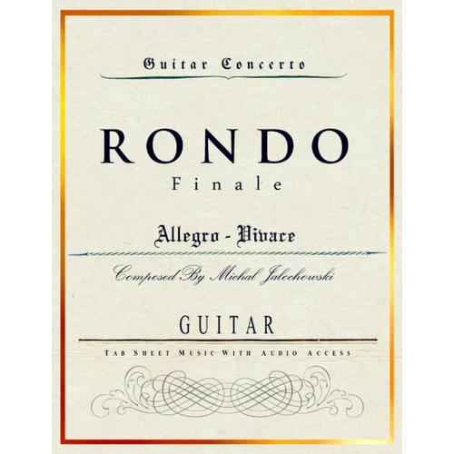 Guitar Concerto - Rondo Finale: Allegro Vivace - Composed By Michal Jalochowski / Guitar Tab Sheet Music With Audio Access