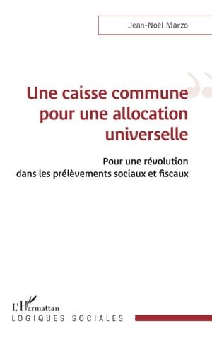 Une Caisse Commune Pour Une Allocation Universelle