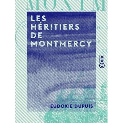 Les Héritiers De Montmercy
