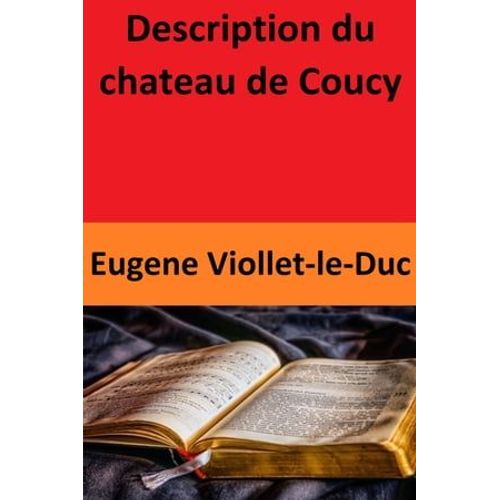 Description Du Chateau De Coucy