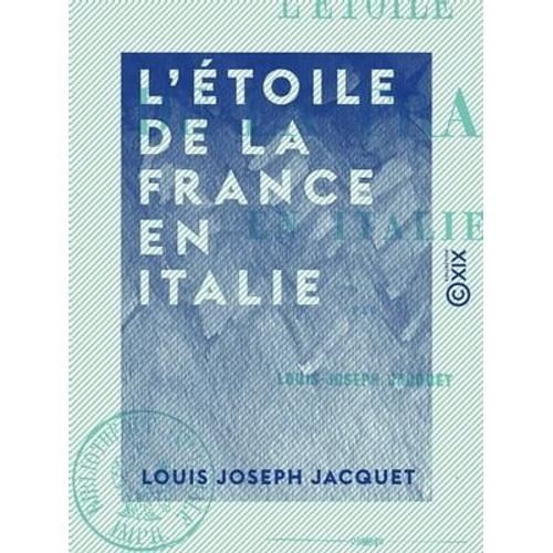 L'étoile De La France En Italie