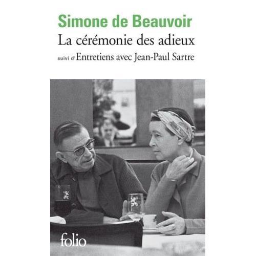 La Cérémonie Des Adieux / Entretiens Avec Jean-Paul Sartre