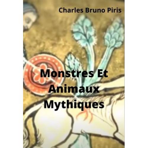 Monstres Et Animaux Mythiques