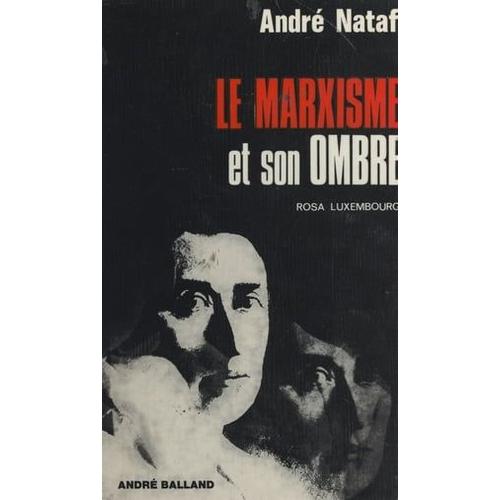 Le Marxisme Et Son Ombre