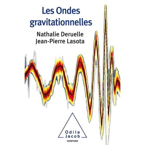 Les Ondes Gravitationnelles