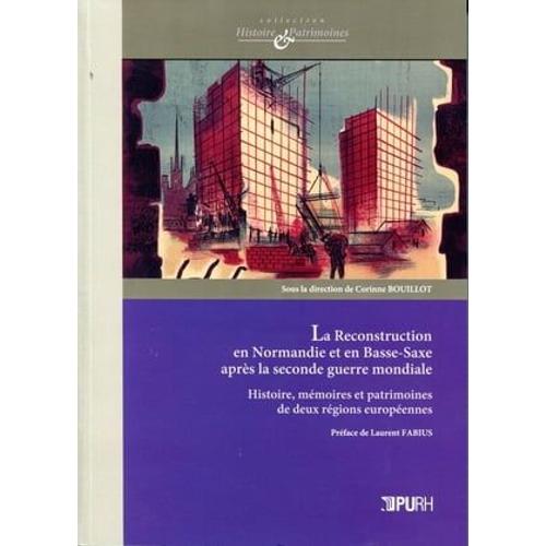 La Reconstruction En Normandie Et En Basse-Saxe Après La Seconde Guerre Mondiale