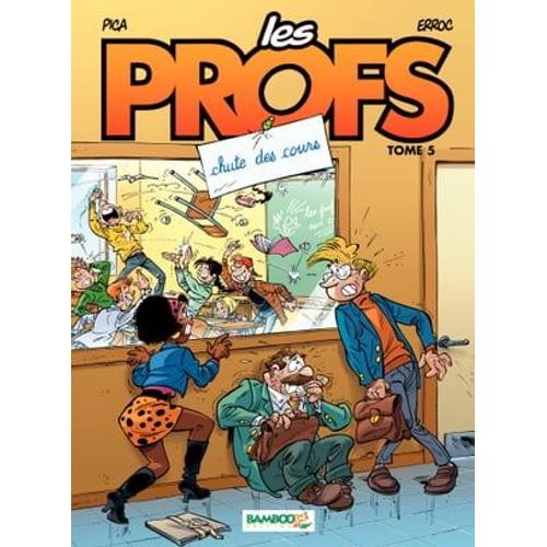 Les Profs - Tome 5 - Chute Des Cours