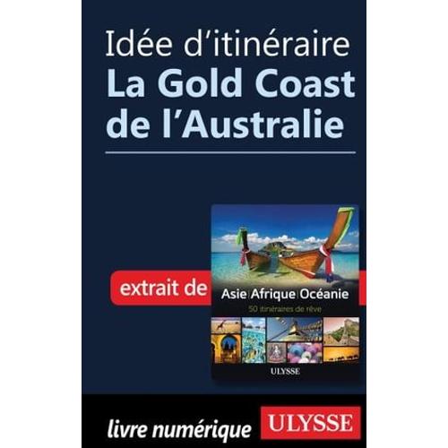Idée D'itinéraire - La Gold Coast De L'australie
