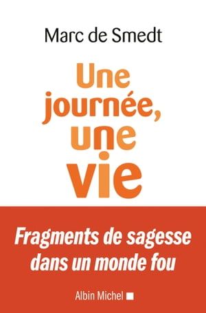 Une Journée, Une Vie