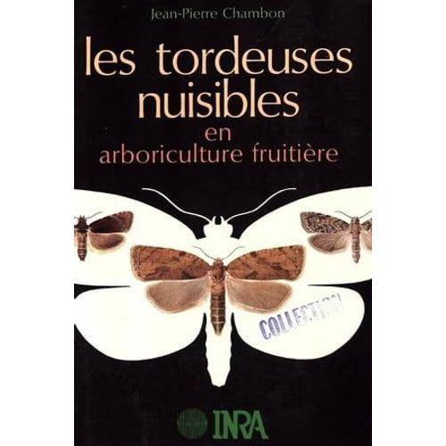 Les Tordeuses Nuisibles En Arboriculture Fruitière