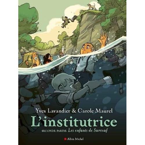 L'institutrice - Seconde Partie : Les Enfants De Surcouf