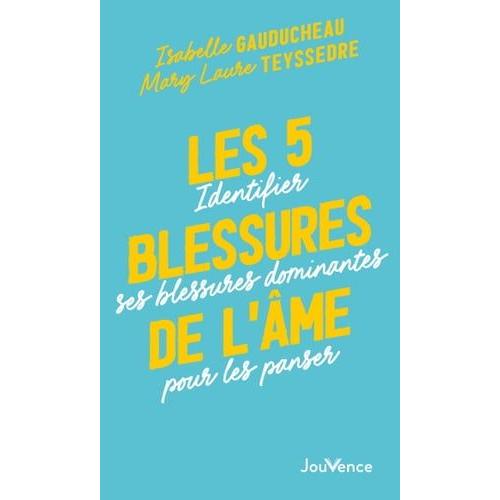 Les 5 Blessures De L'âme