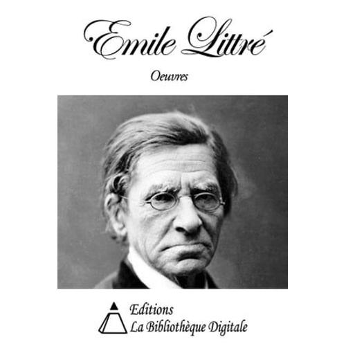 Oeuvres De Emile Littré