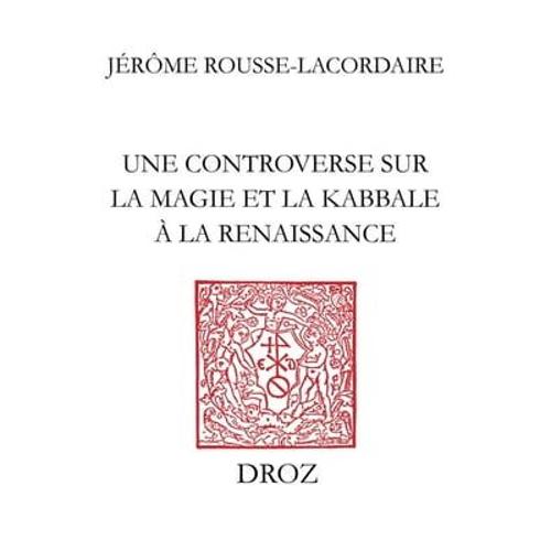 Une Controverse Sur La Magie Et La Kabbale À La Renaissance