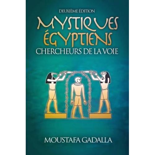 Mystiques Égyptiens Chercheurs De La Voie