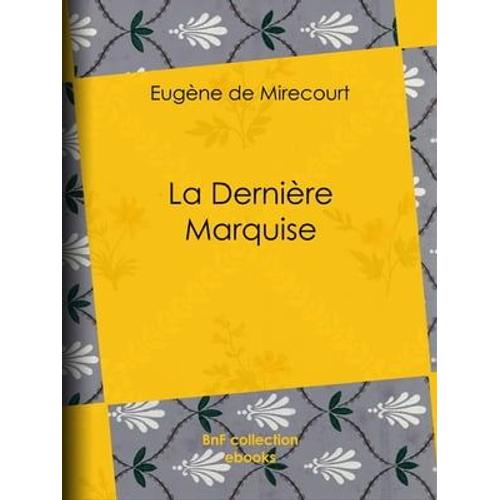 La Dernière Marquise