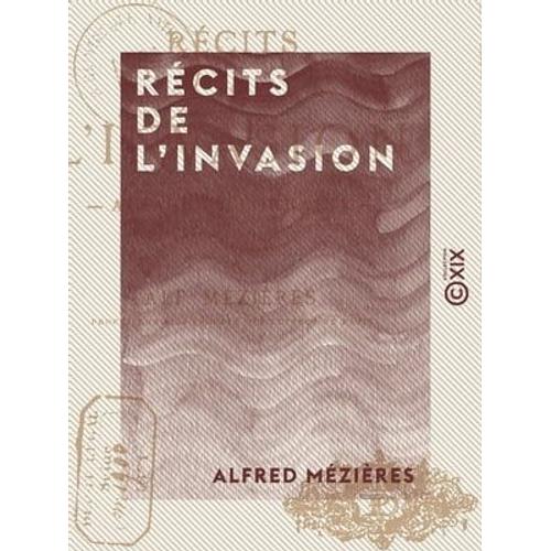 Récits De L'invasion - Alsace Et Lorraine