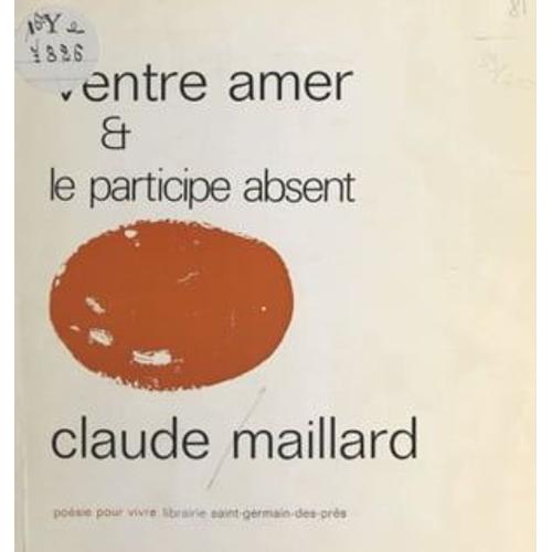 Ventre Amer Et Le Participe Absent