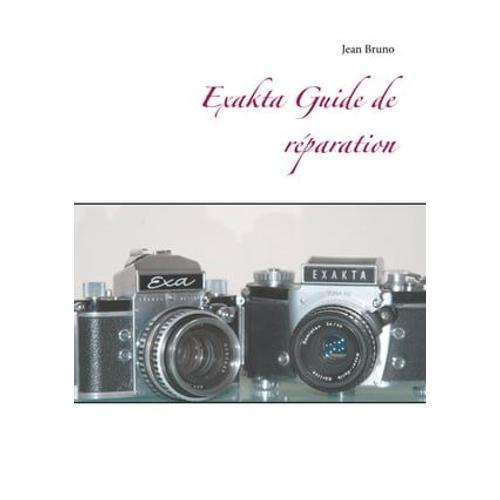 Exakta Guide De Réparation