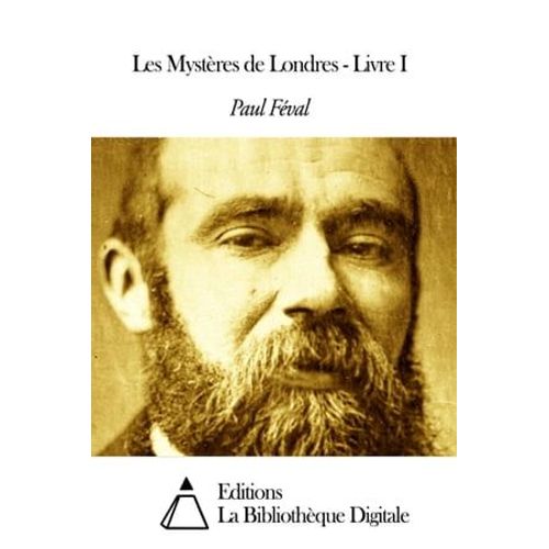 Les Mystères De Londres - Livre I