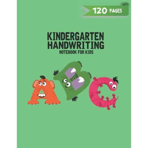 Kindergarten Handwriting Notebook For Kids: 120 Pages Handwriting Practice Paper Notebook For 3 - 6 Kids