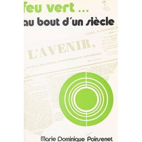 Feu Vert... Au Bout D'un Siècle : Mère Marie-Eugénie Milleret De Brou, Fondatrice Des Soeurs De L'assomption