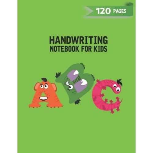 120 Pages Kindergarten Handwriting Notebook For Kids: Kindergarten Handwriting Practice Paper Notebook With Blank Wide Lined