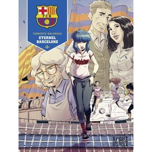 F.C. Barcelone - Tome 2 - Éternel Barcelone 2/3