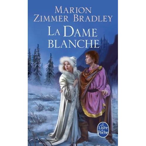 La Dame Blanche (Le Cycle Du Trillium, Tome 4)