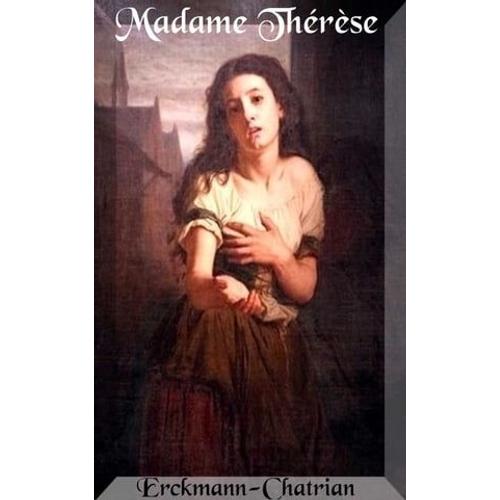 Madame Thérèse Ou Les Volontaires De 92