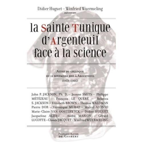 La Sainte Tunique D'argenteuil Face À La Science