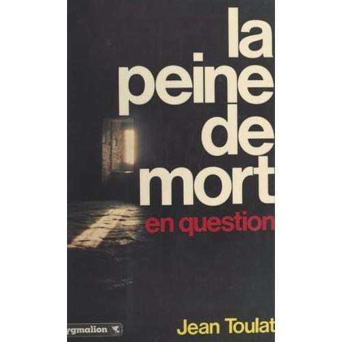 La Peine De Mort En Question