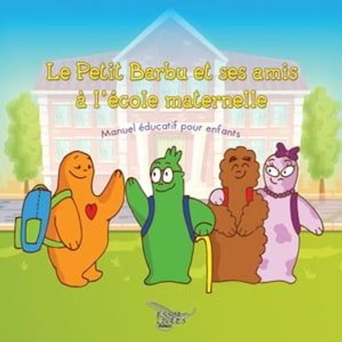 Le Petit Barbu Et Ses Amis À L'école Maternelle