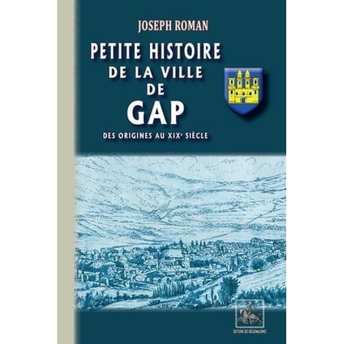 Petite Histoire De La Ville De Gap