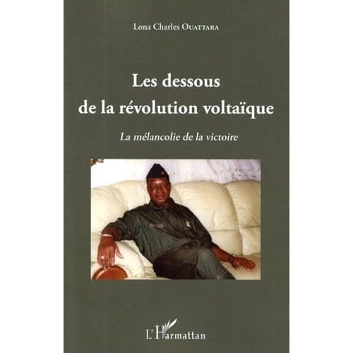 Les Dessous De La Révolution Voltaïque