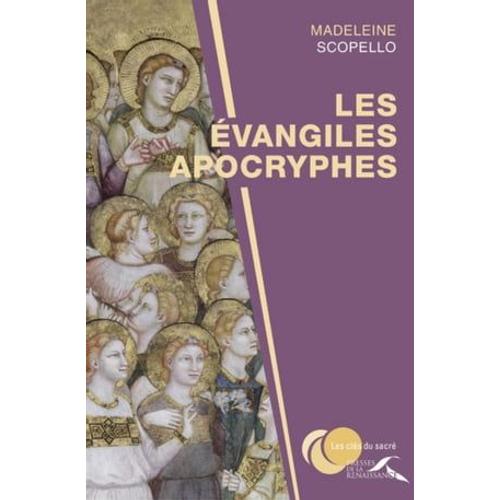 Les Évangiles Apocryphes - Nouvelle Édition Revue Et Augmentée