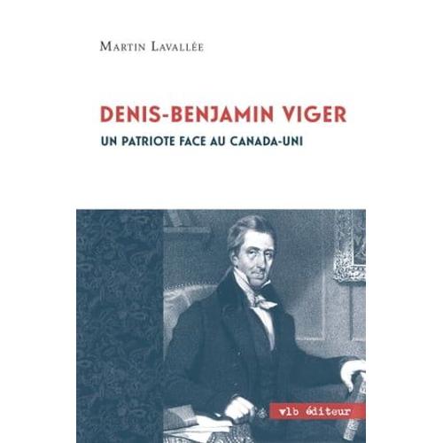 Denis - Benjamin Viger