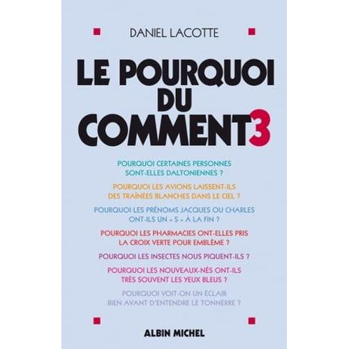 Le Pourquoi Du Comment - Tome 3