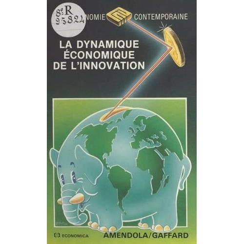 La Dynamique Économique De L'innovation