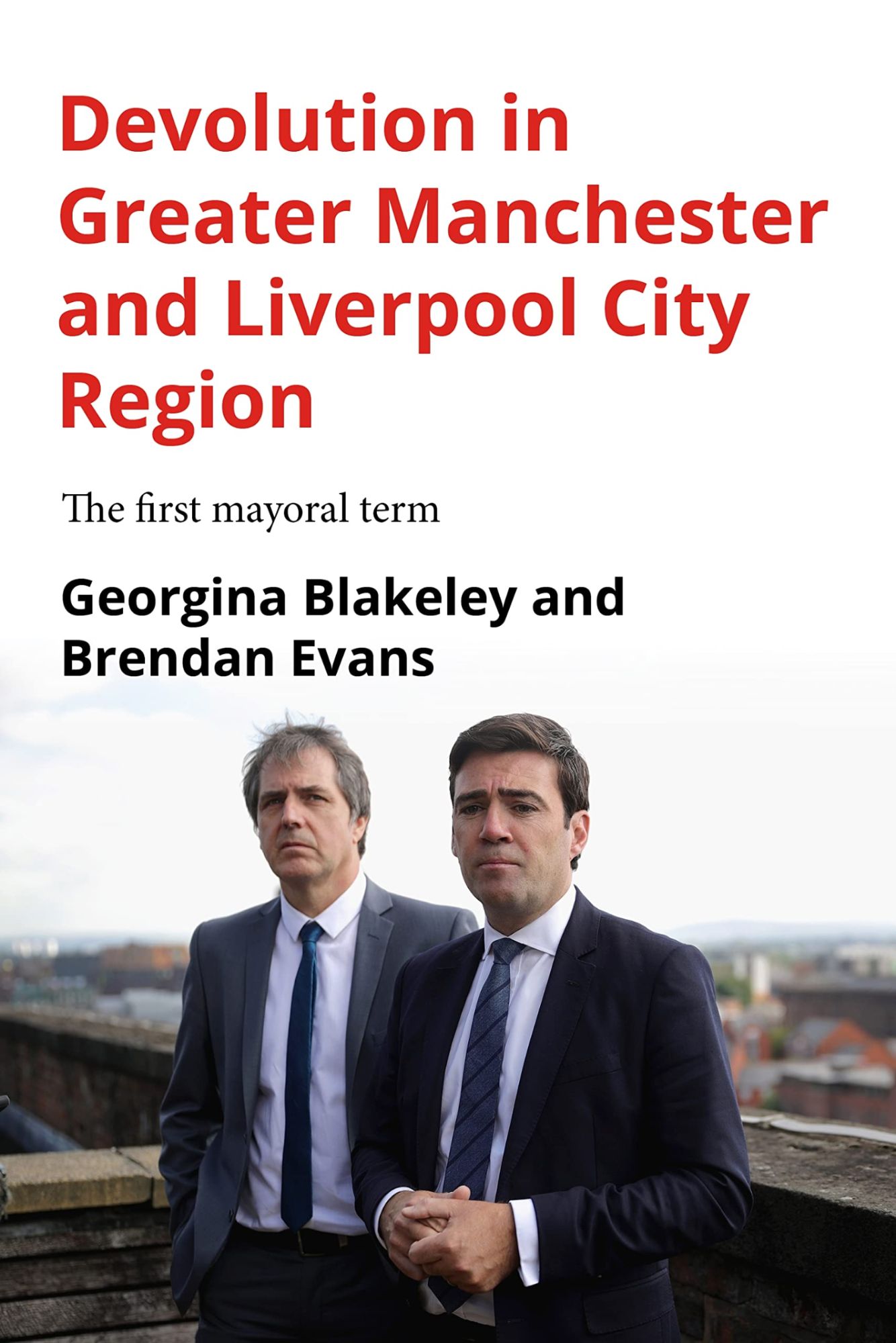 Devolution In Greater Manchester And Liverpool City Region