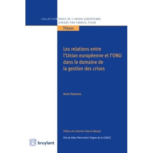 Les Relations Entre L'union Européenne Et L'onu Dans Le Domaine De La Gestion Des Crises