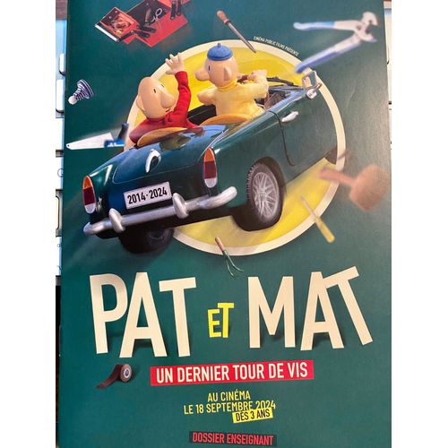 Dossier De Presse Enseignant "Pat Et Mat, Un Dernier Tout De Vis"