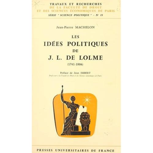 Les Idées Politiques De J.-L. De Lolme